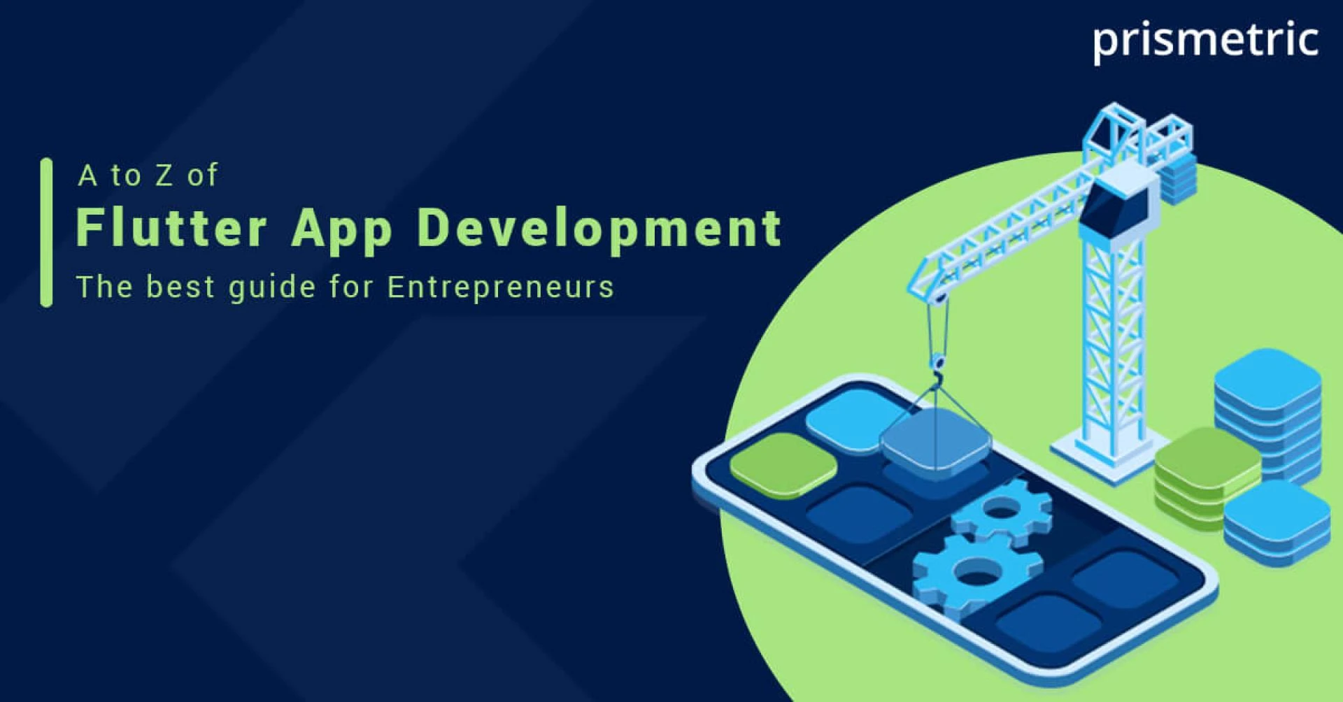 A to Z of Flutter app development – the best guide for Entrepreneurs
