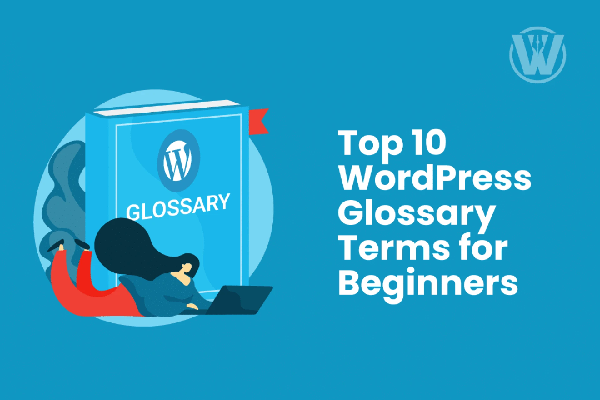 Top 10 WordPress Glossary Terms for Beginners