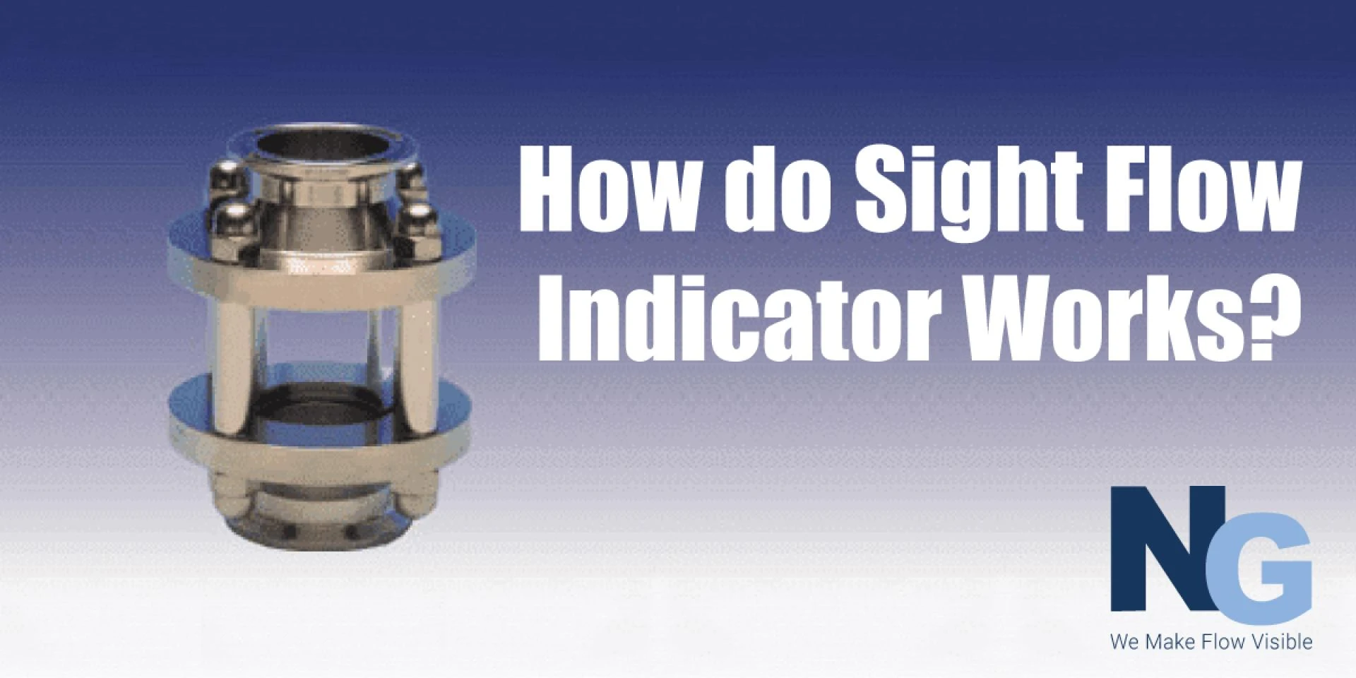 How do Sight Flow Indicator Works?
