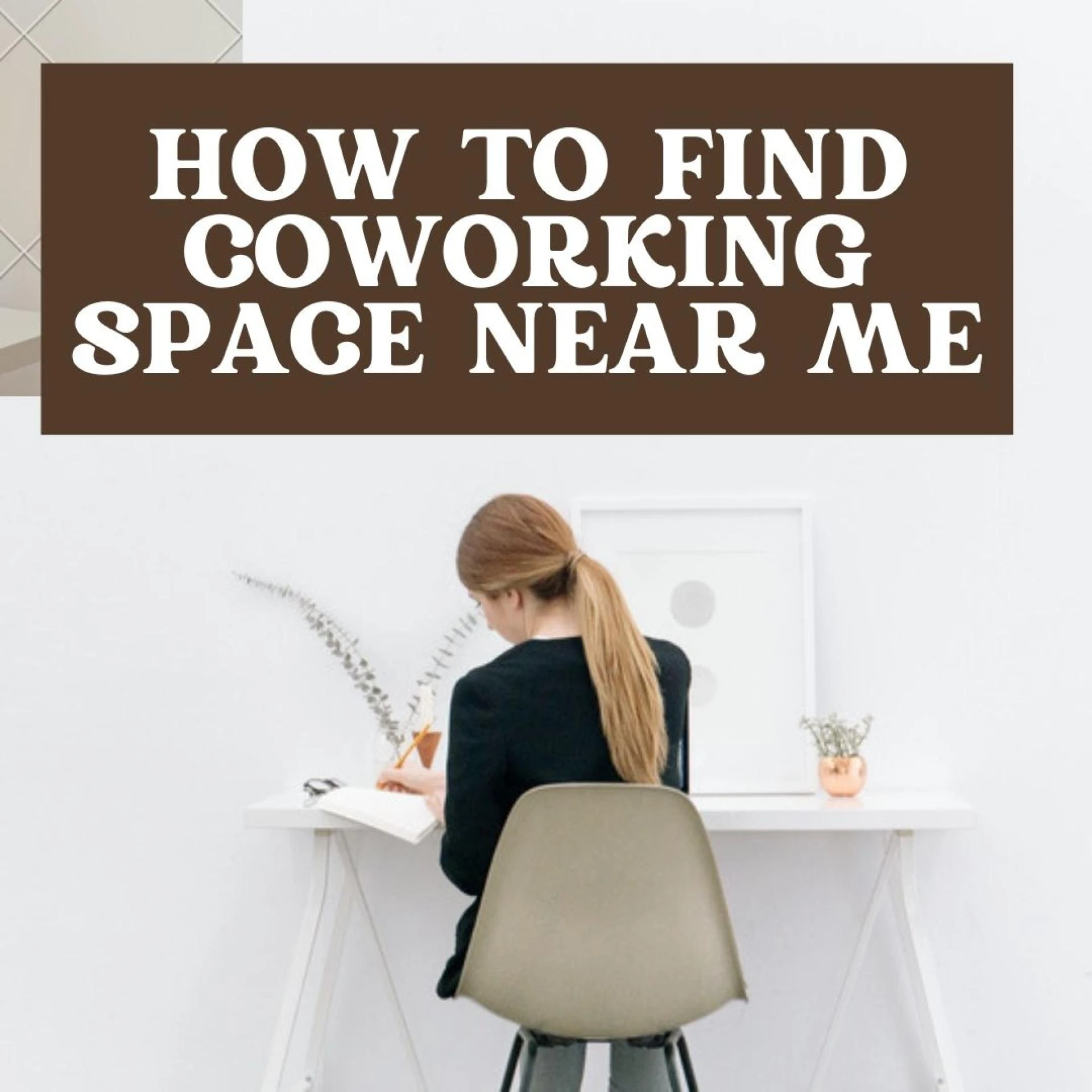 How to find coworking space near me