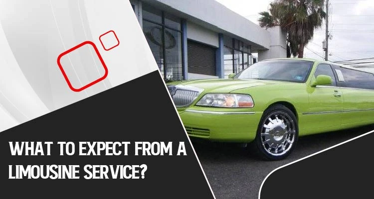 What to expect from a limousine service?