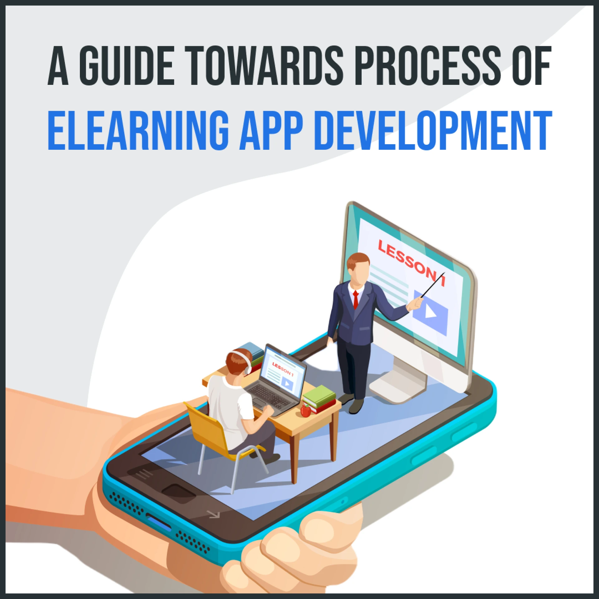 The Ultimate Guide to Developing a Successful eLearning App