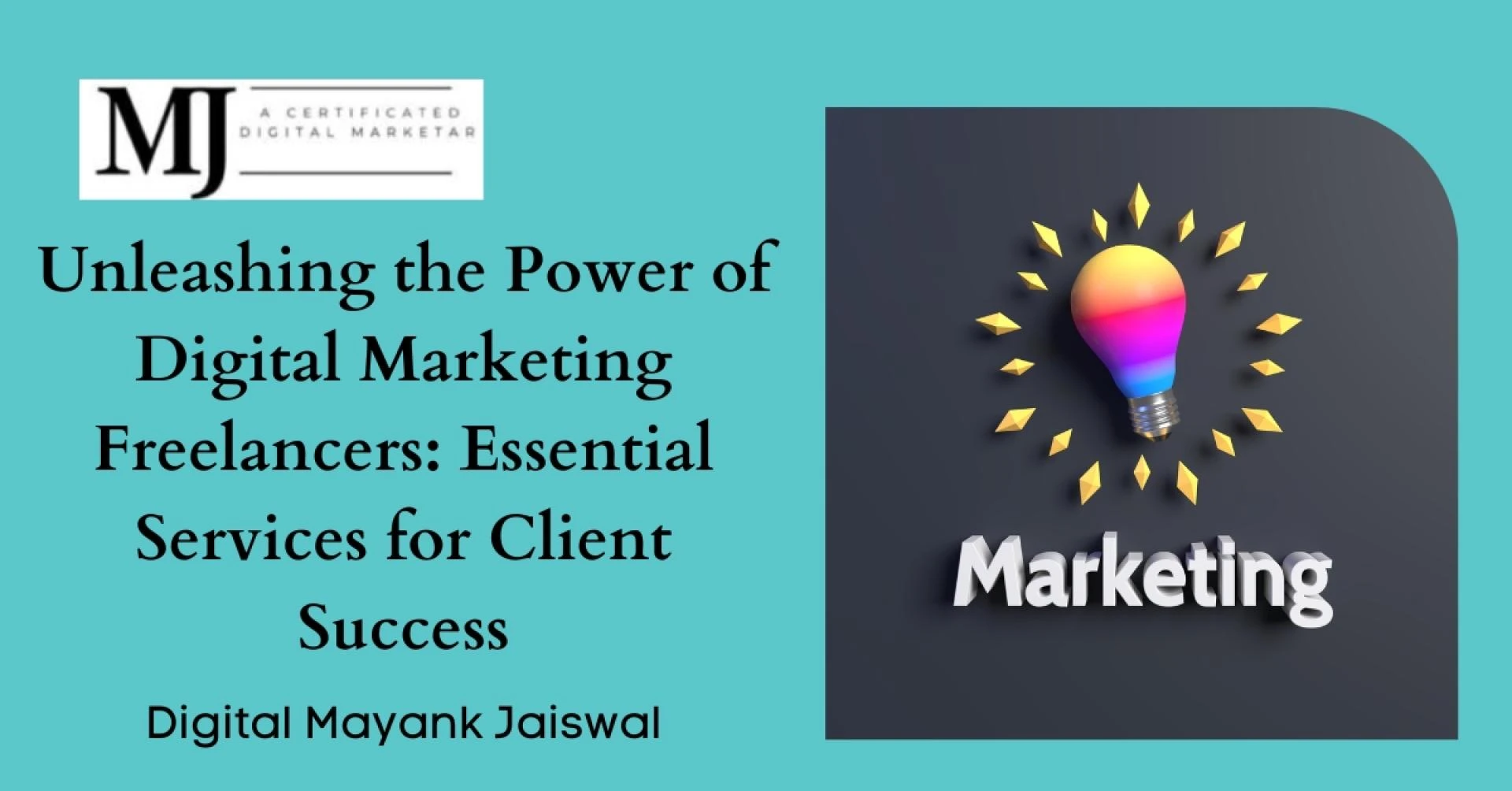 Unleashing the Power of Digital Marketing Freelancers: Essential Services for Client Success