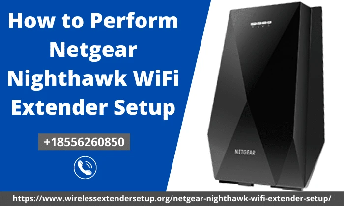 How to Perform Netgear Nighthawk WiFi Extender Setup