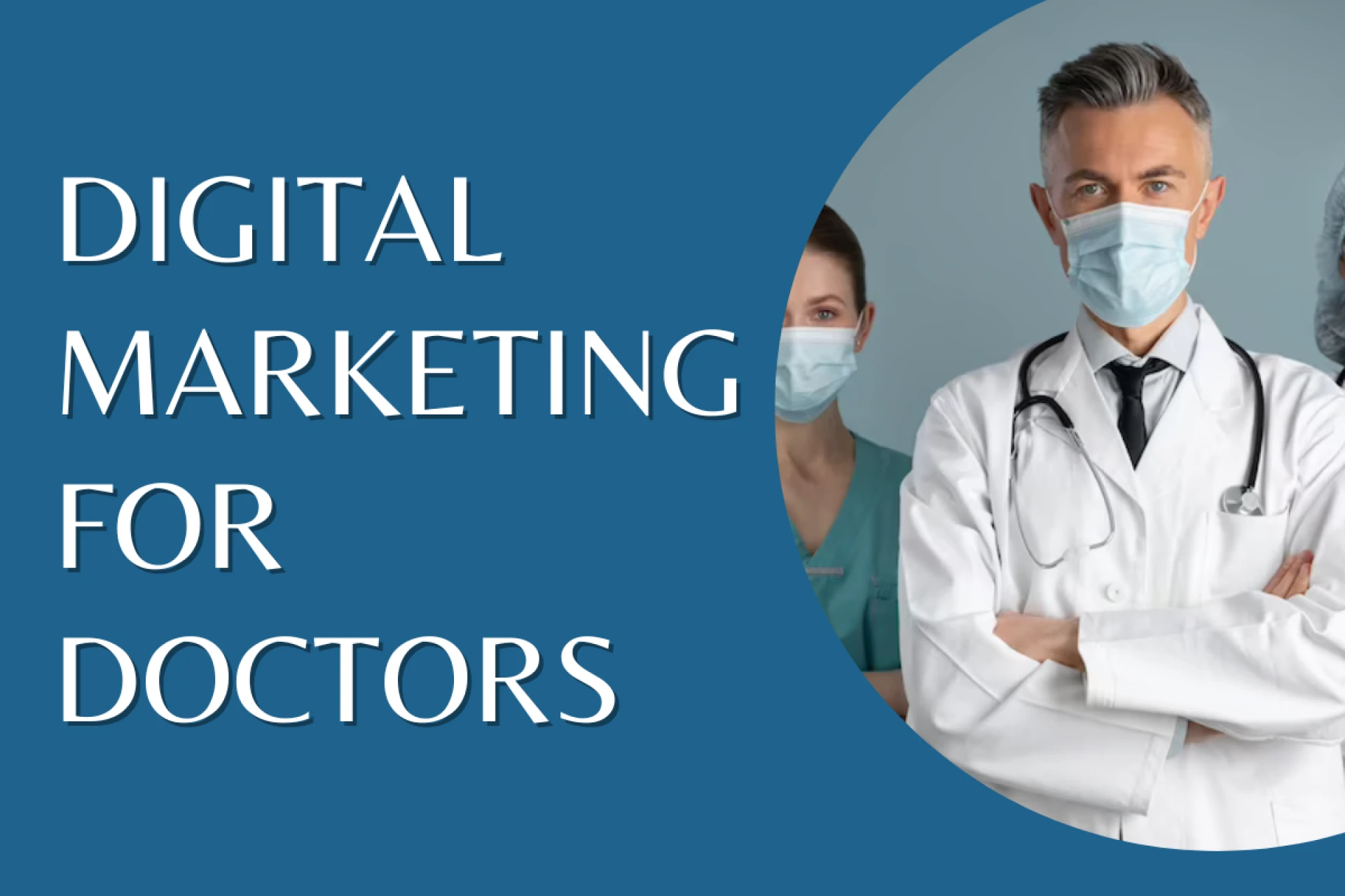 Know the Importance of Digital Marketing for Doctors