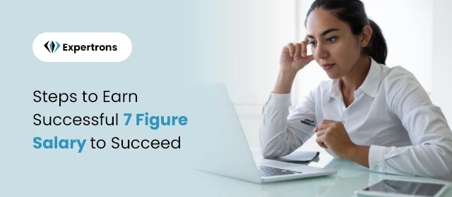 What is 7 Figure Income? Guide On Ways to Earn 7 Figure Salary