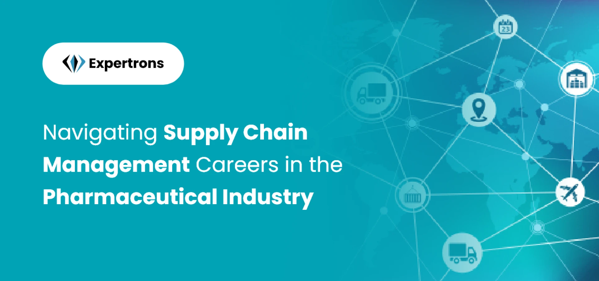 Careers in Pharmaceutical Supply Chain Industries