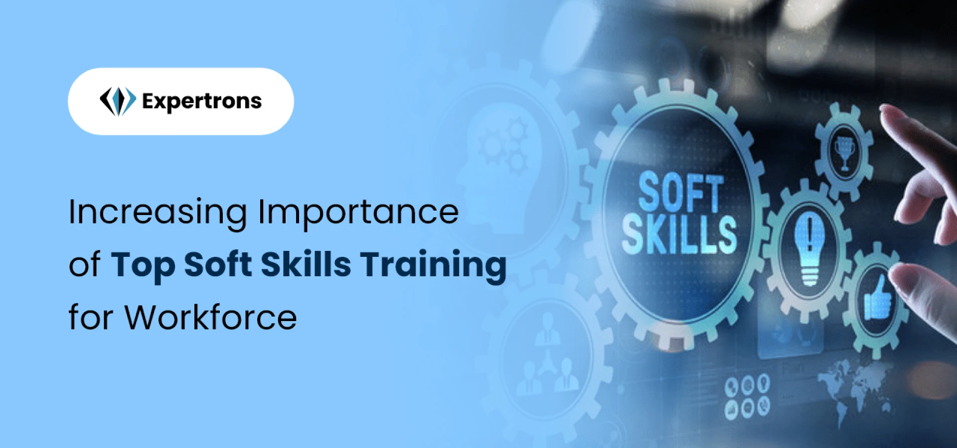 Top Soft Skills Training For Your Employees' Success
