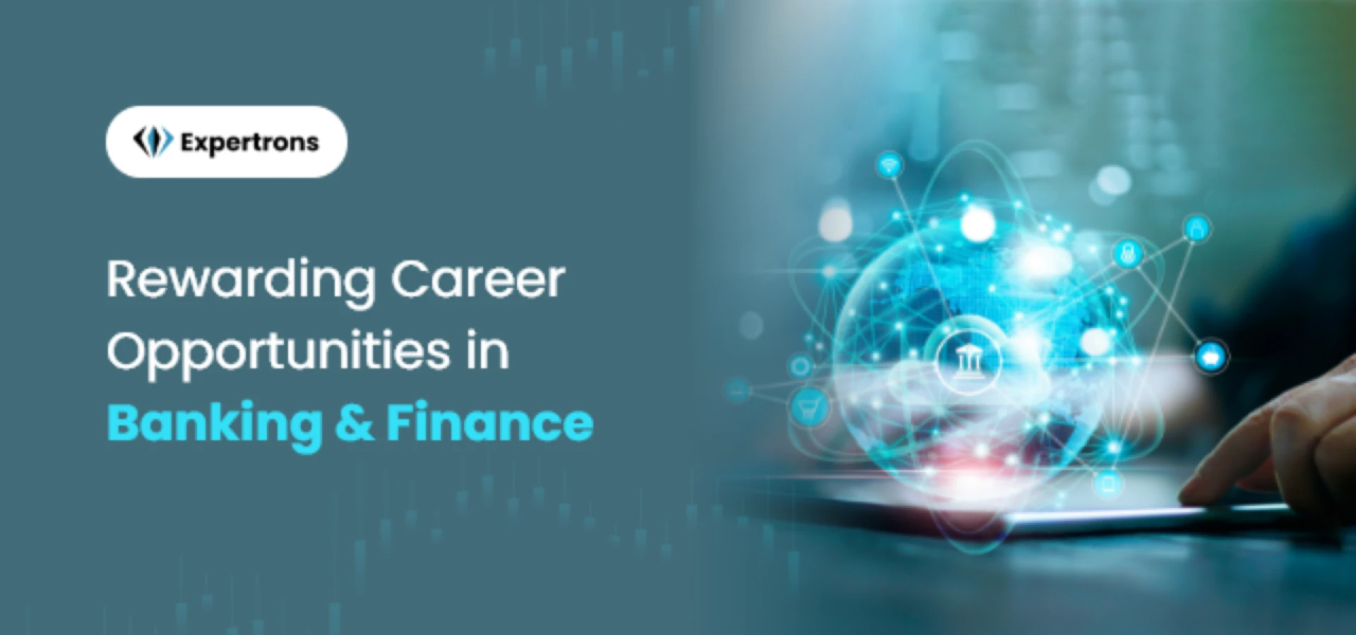 A Step-by-Step Guide for a Career in Banking | Expertrons