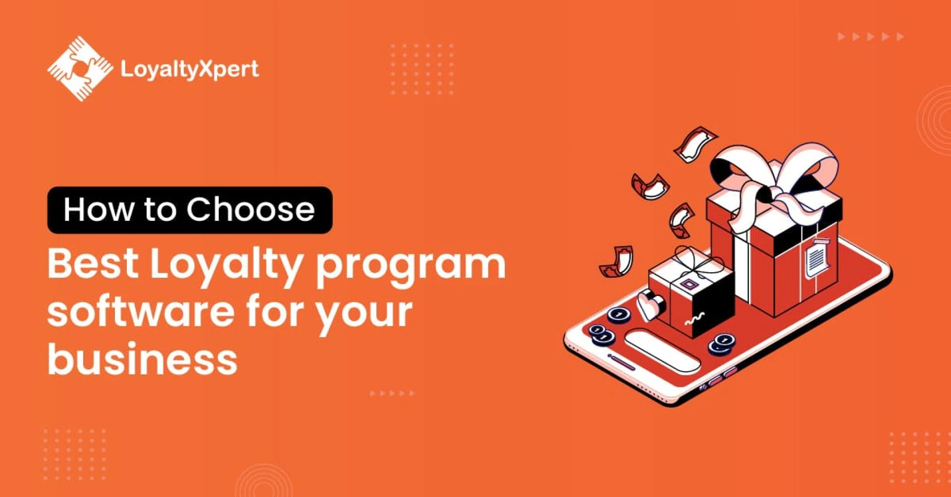 How to Choose the Best Loyalty Program Software for Your Business