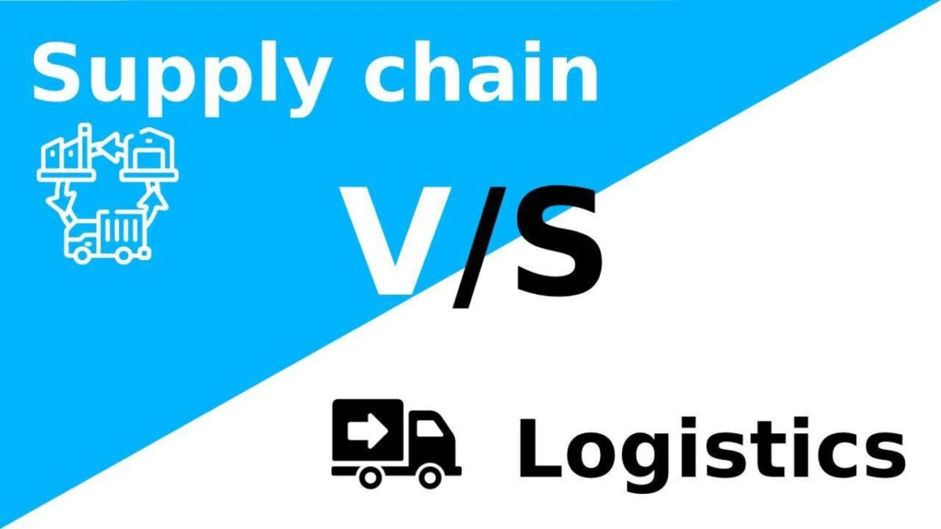 Difference in Logistics and Supply Chain