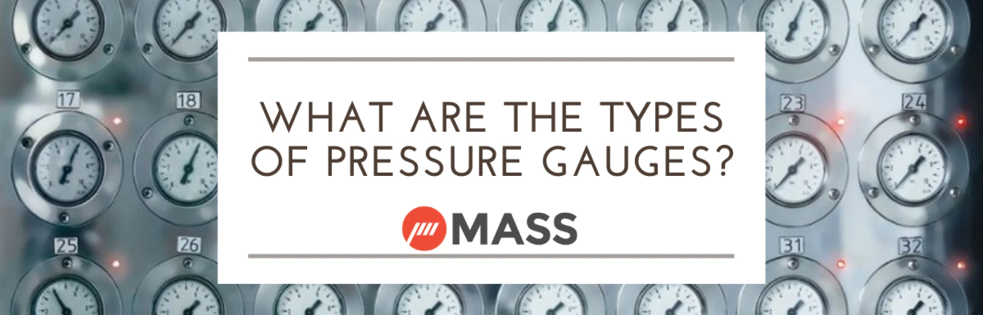 What Are The Types of Pressure Gauges?