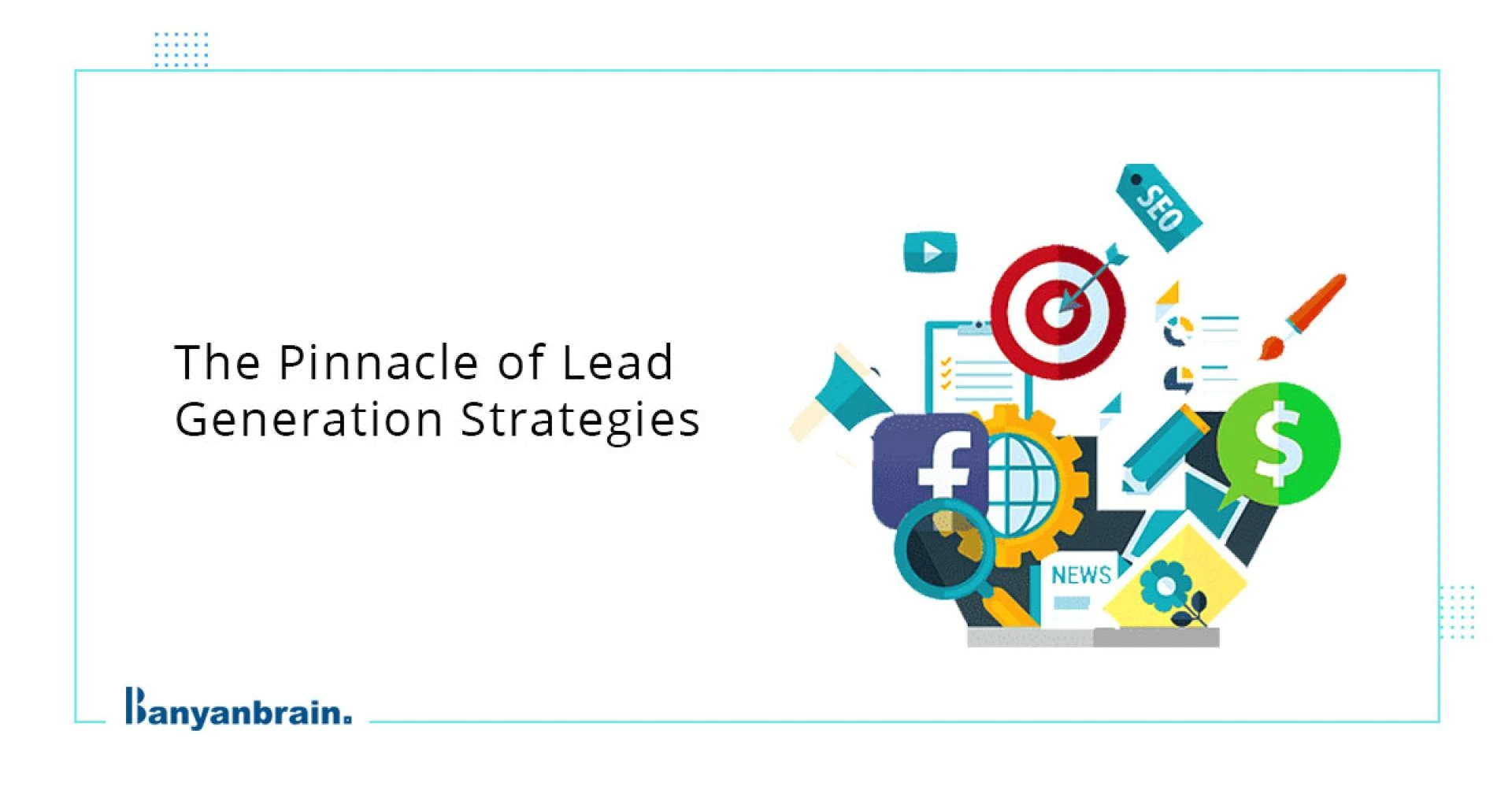 Complete digital Marketing Strategy for Lead Generation