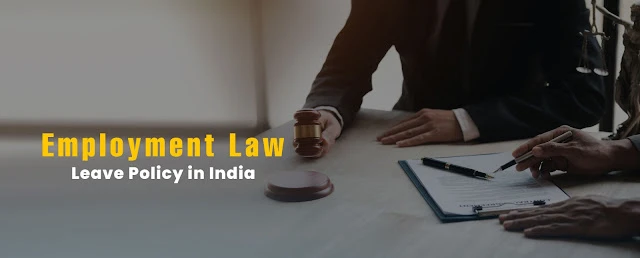 Employment Lawyers - Leave Policy in India