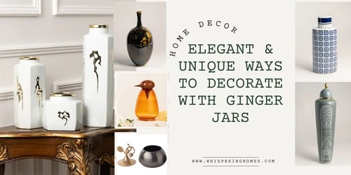 Elegant &amp; Unique Ways To Decorate With Ginger Jars