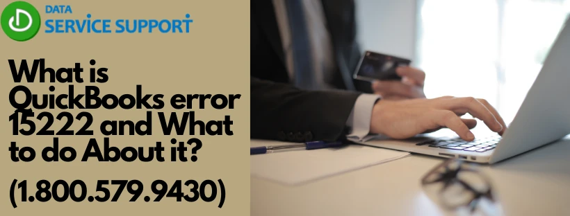 How to Fix QuickBooks Error 15222?
