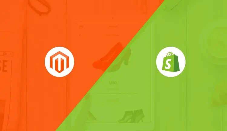 Magento vs. Shopify: Select The Best Platform For Your eCommerce