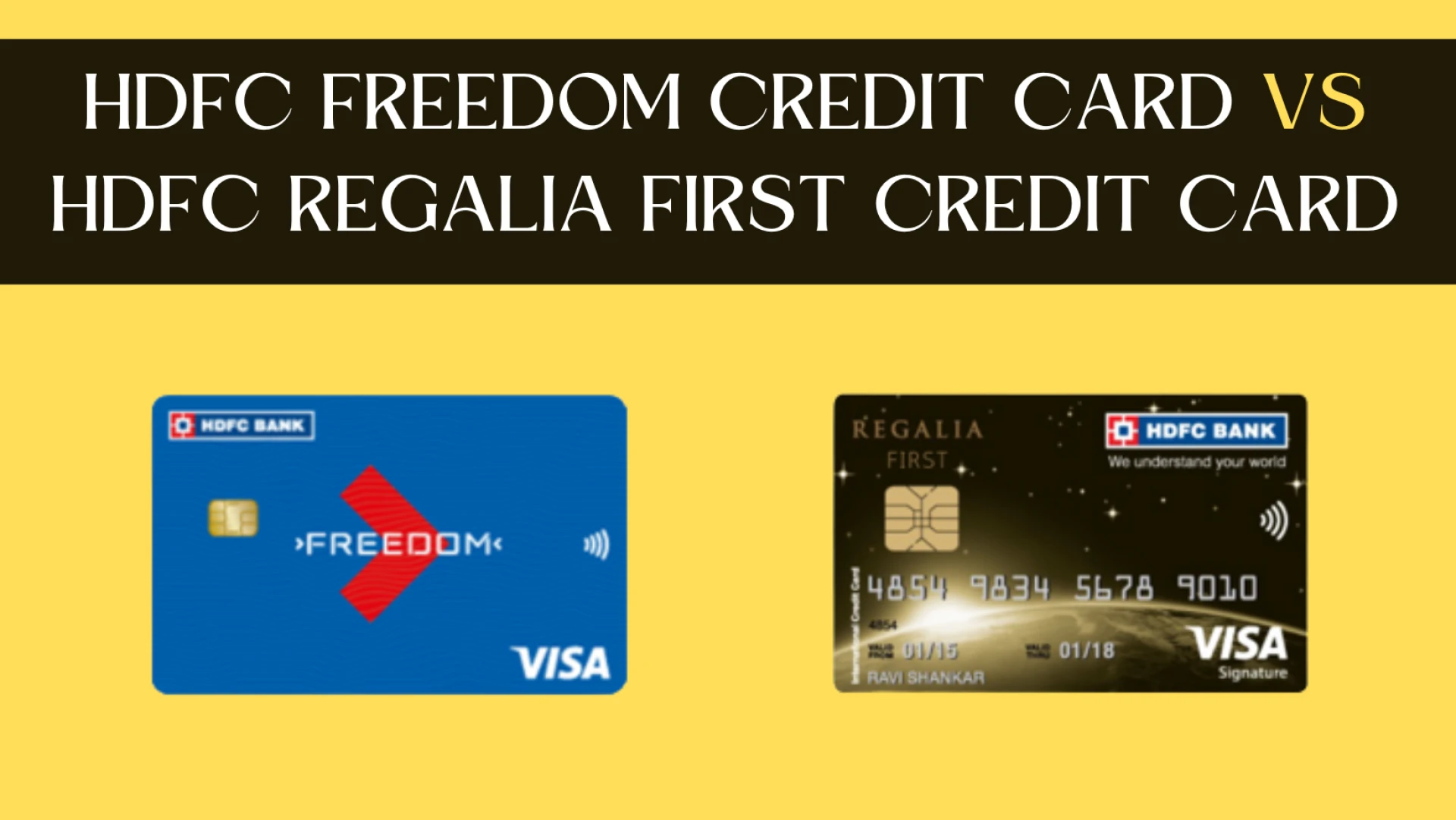 HDFC Freedom Credit Card vs HDFC Regalia First Credit Card: A Comprehensive Comparison