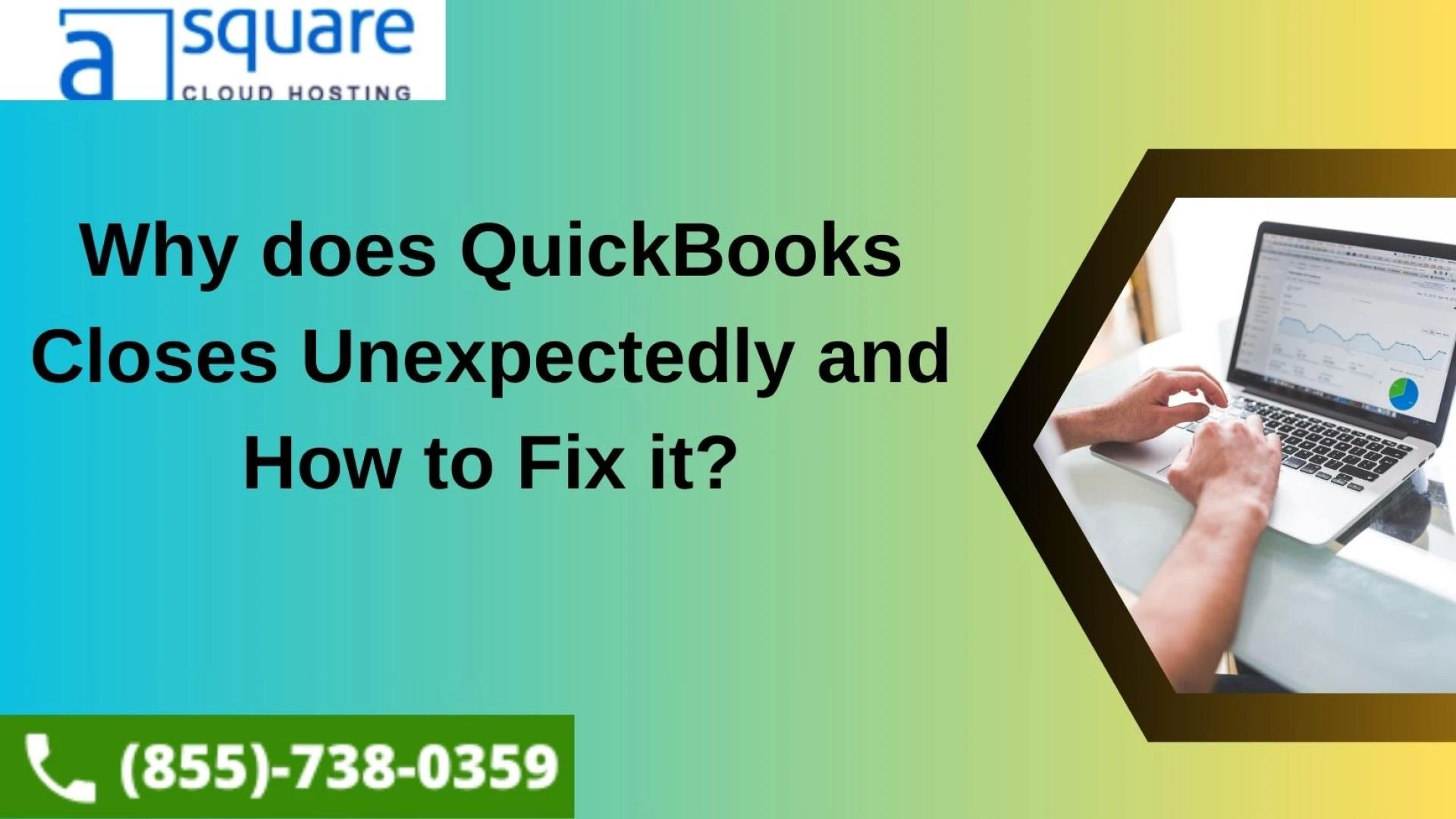 Why does QuickBooks Closes Unexpectedly and How to Fix it?