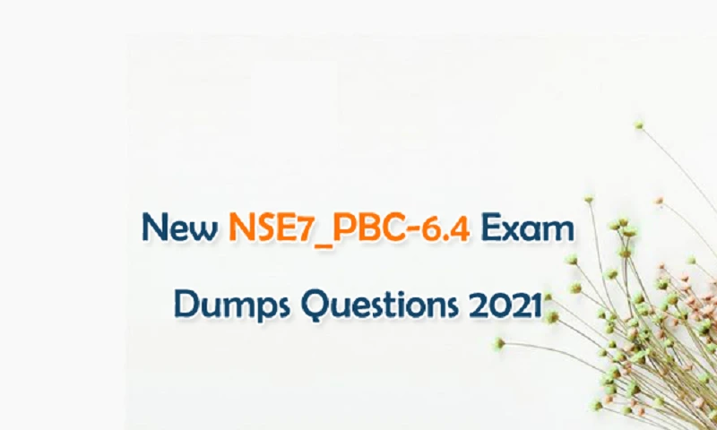 Fortinet NSE7_PBC-6.4 Dumps - Make The NSE7_PBC-6.4 Exam A Stress Free Exam