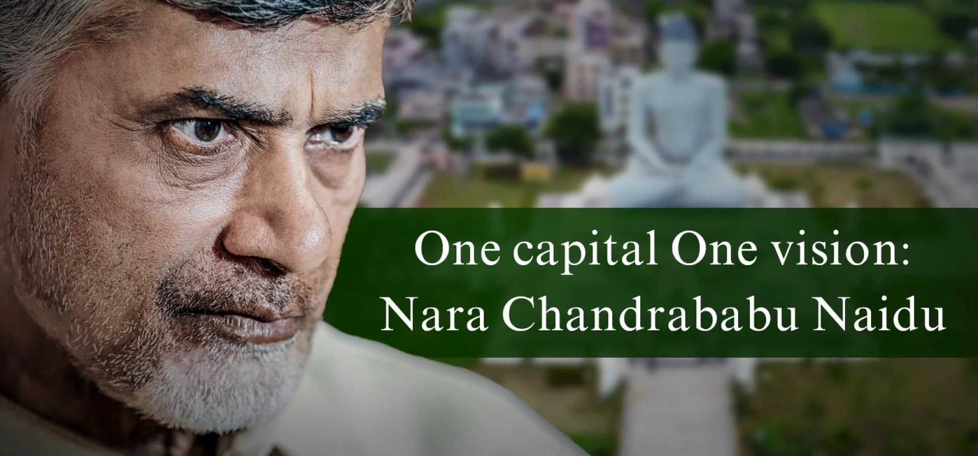 One capital One vision: Nara Chandrababu Naidu