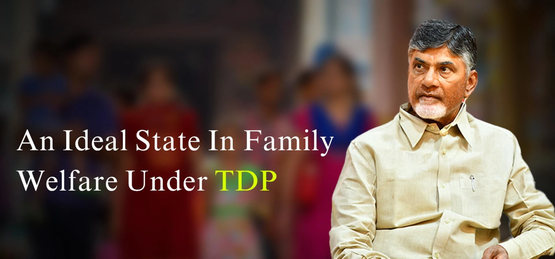An Ideal State In Family Welfare Under TDP