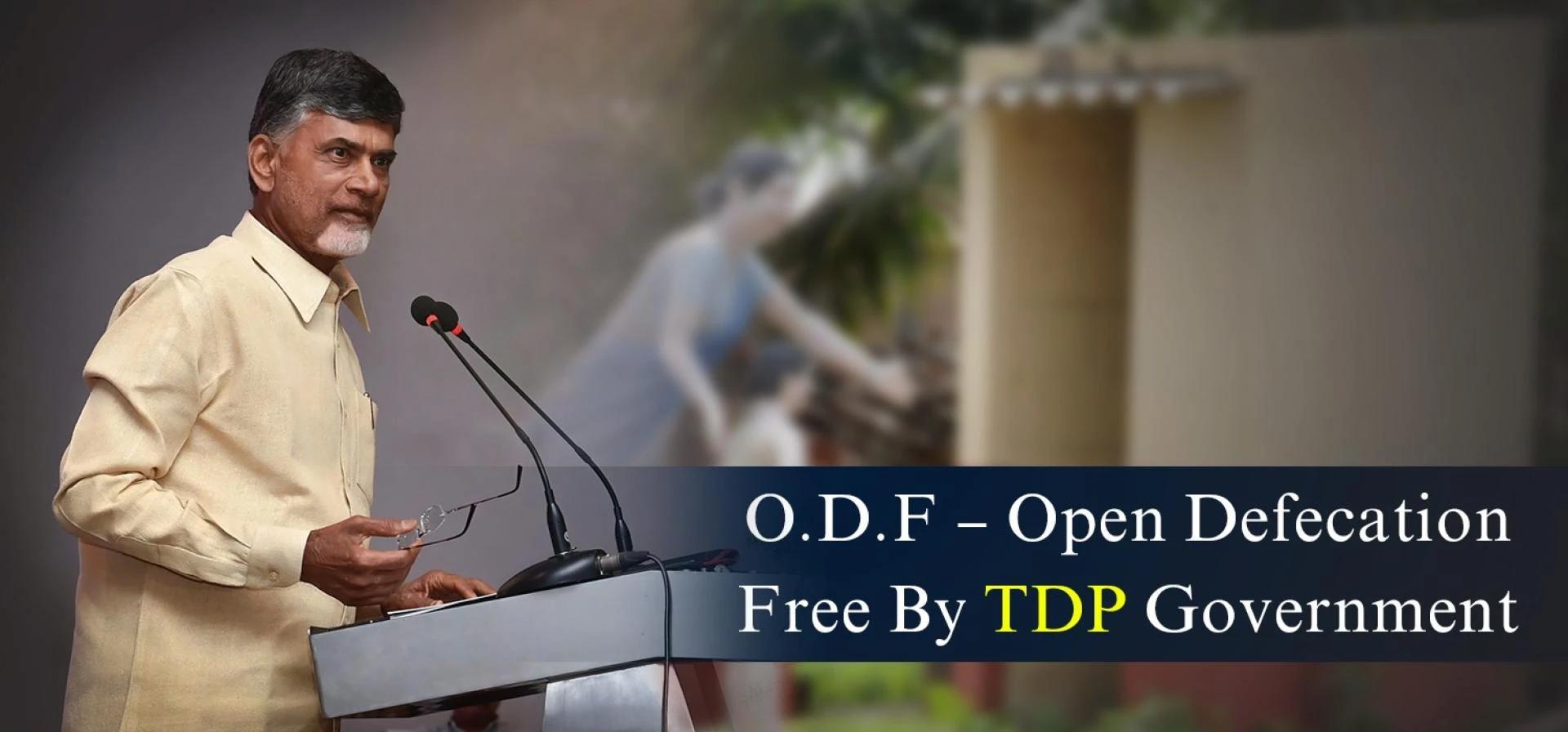 O.D.F - Open Defecation Free By TDP Government