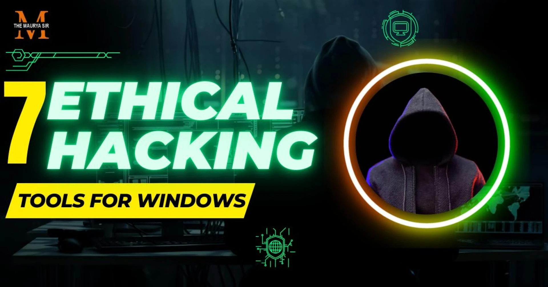 7 Ethical Hacking Tools for Windows