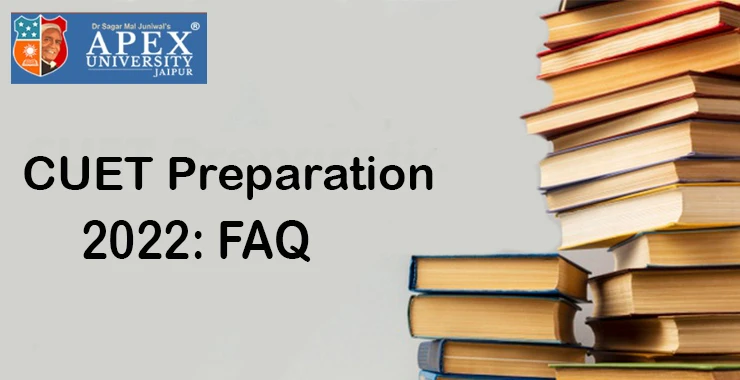 CUET Preparation 2022: FAQ