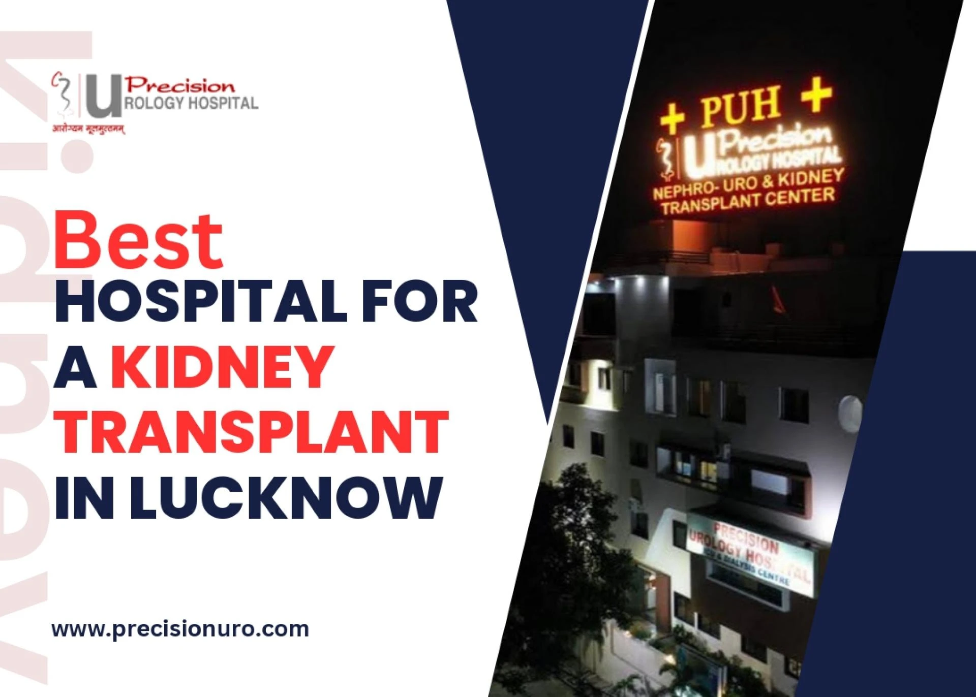 Best Hospital for a Kidney Transplant in Lucknow | best kidney transplant hospitals - Precision Urology Hospital