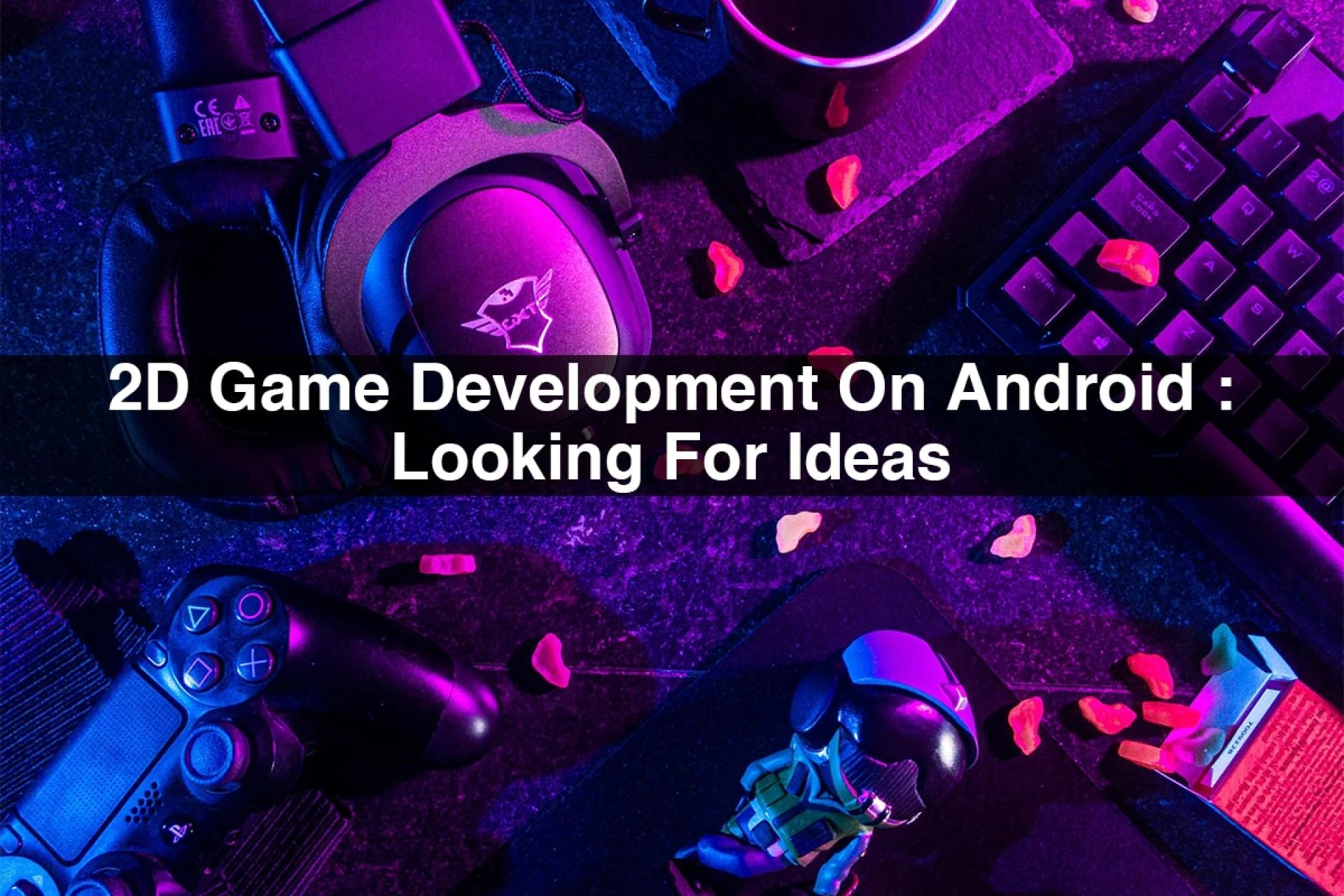 2D Game Development On Android: Looking For Ideas