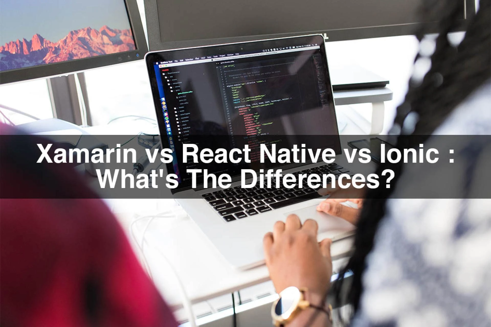 Xamarin vs React Native vs Ionic: What’re the differences?