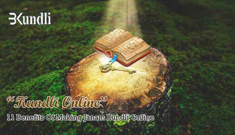 11 Benefits Of Making Janam Kundli Online
