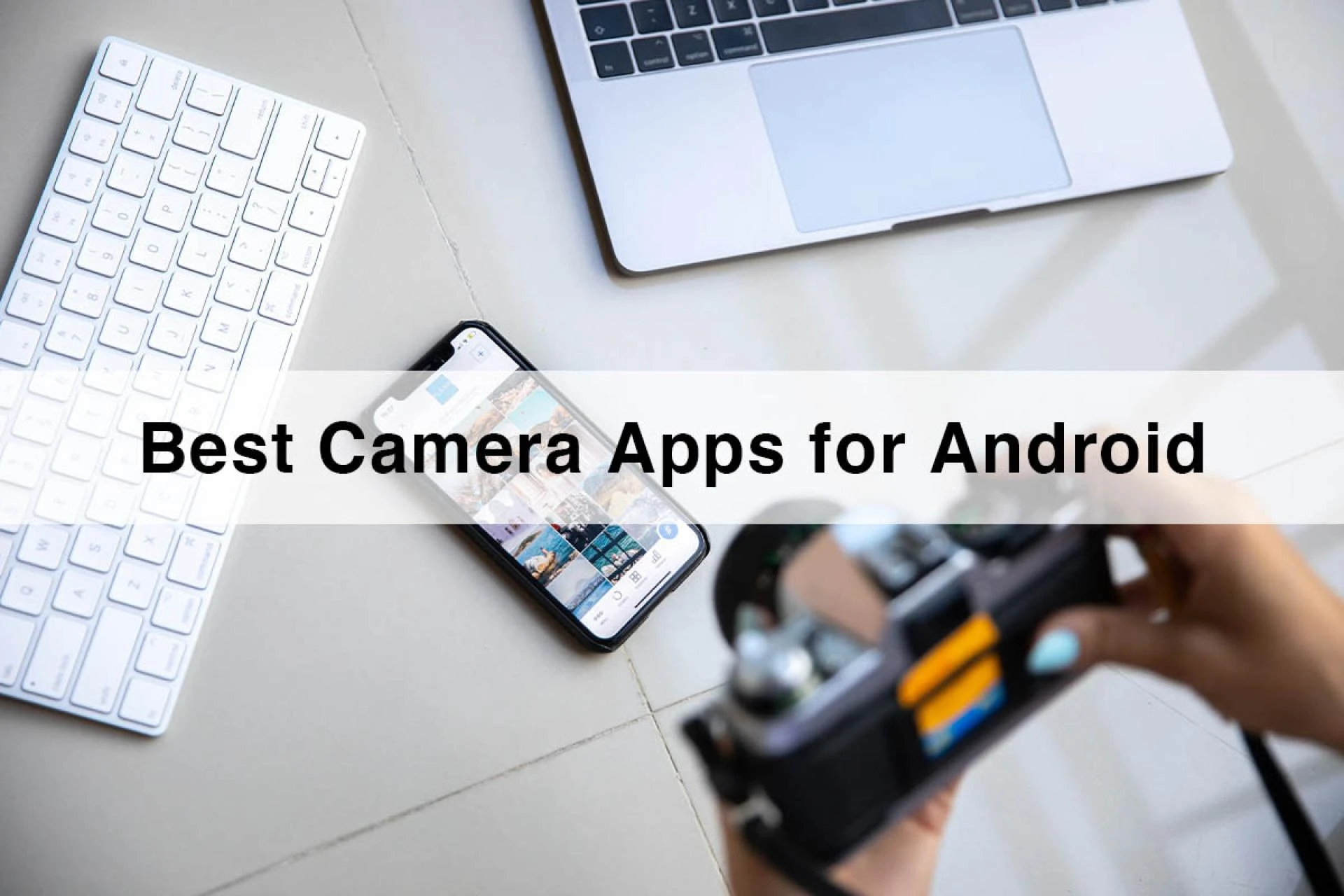 Best Camera Apps for Android