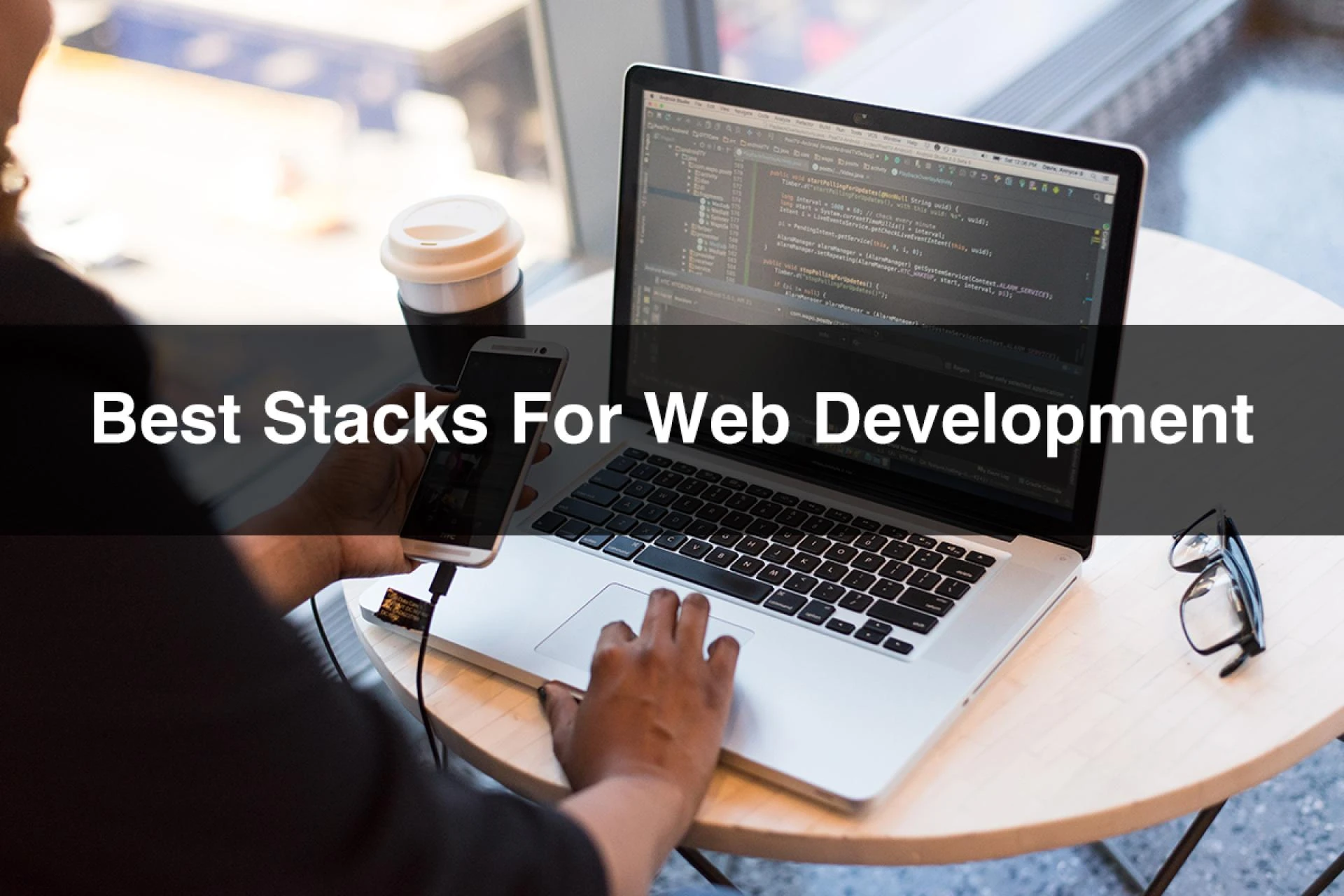 Best Stacks for Web Development