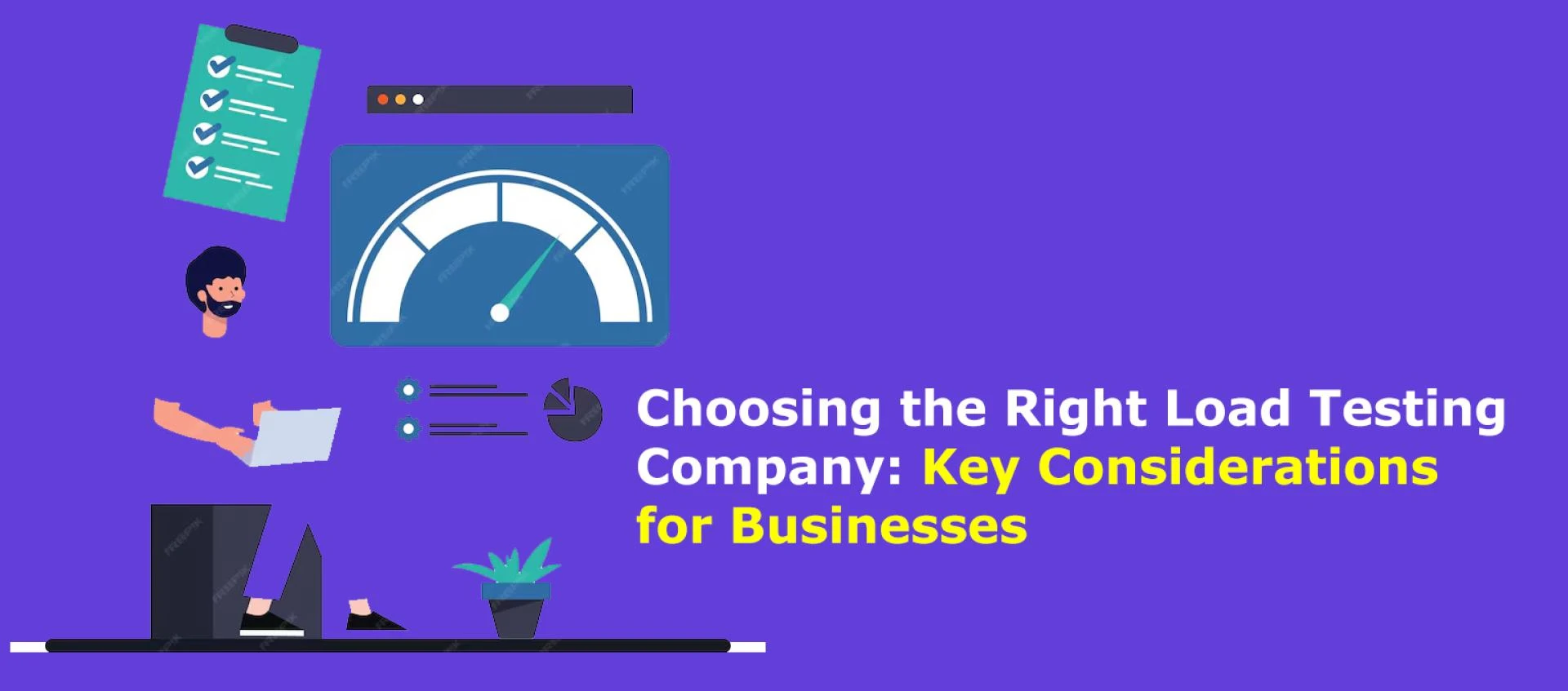 Choosing the Right Load Testing Company: Key Considerations for Businesses