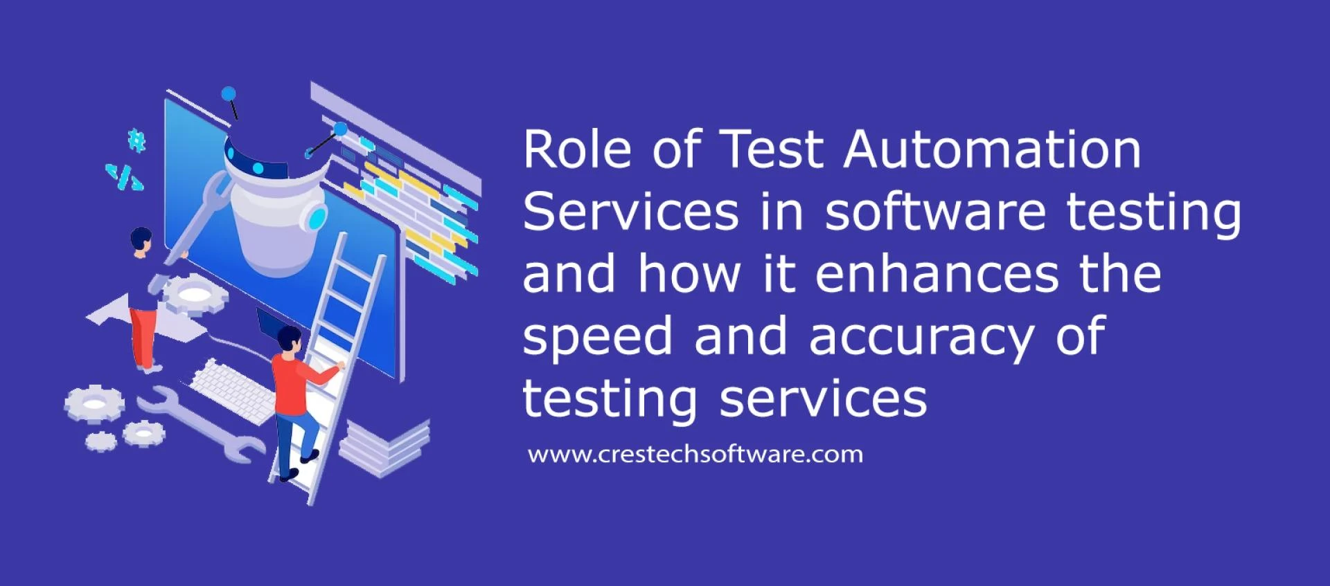 Role of Test Automation Services in software testing and how it enhances the speed and accuracy of testing services