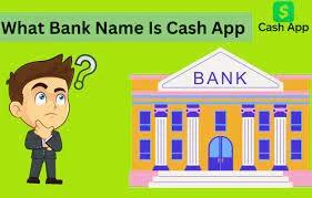 Cash app bank name | Easy Guide