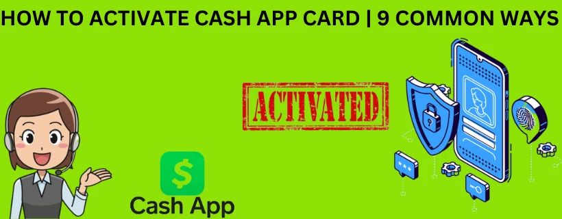 how to activate cash app card | Common Ways