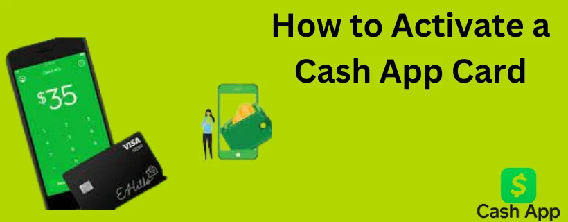 Activate a Cash App Card | 15 Improve Methods