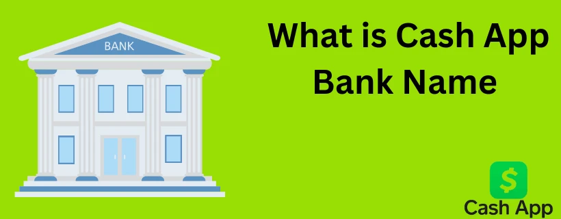 What Bank Name Is Cash App? | 8 Effective Ways