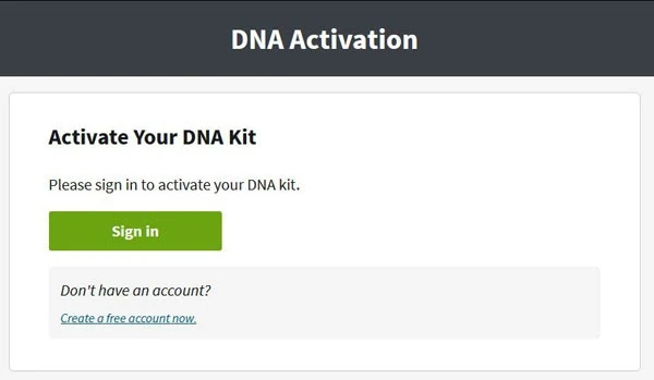 Ancestry.com/dna/activate - Enter 15-digit activation code - Activate DNA Kit