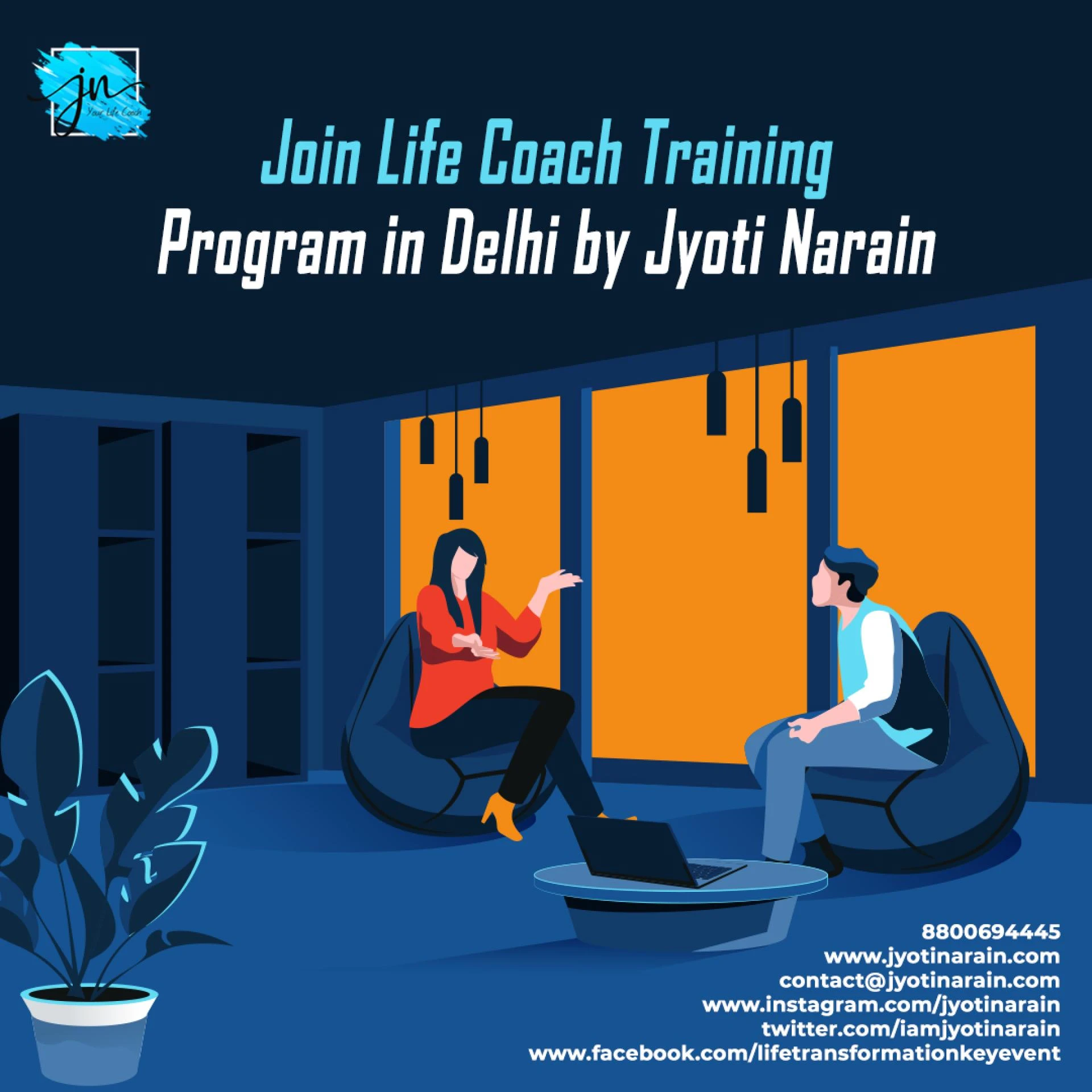 Join Life Coach Training Program in Delhi by Jyoti Narain