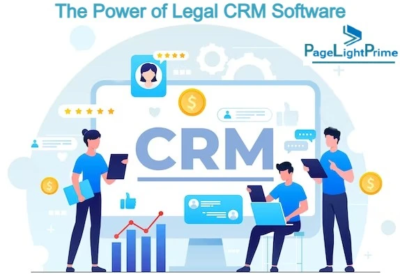The Power of Legal CRM Software