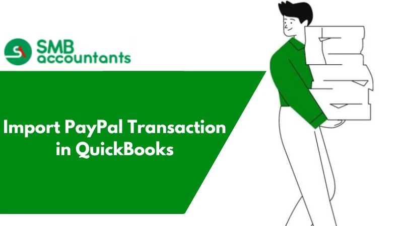 Why You Should Import PayPal Transaction in QuickBooks