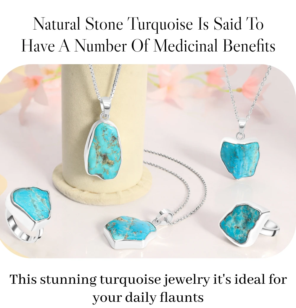Natural Stone Turquoise Is Said to Have a Number of Medicinal Benefits