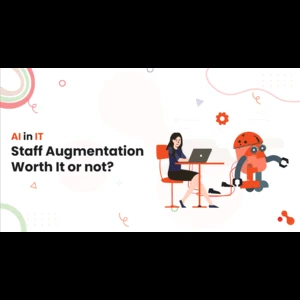 AI in IT Staff Augmentation: Worth It or not?