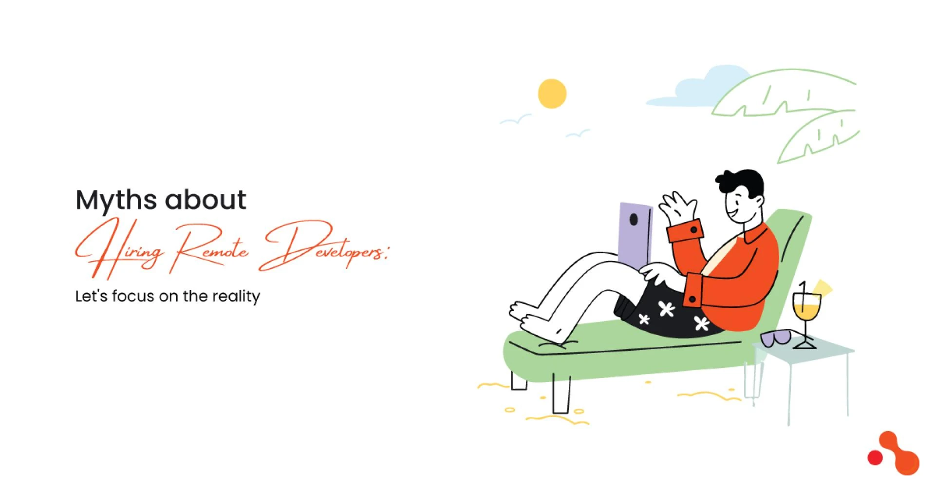 Myths about Hiring Remote Developers: The reality