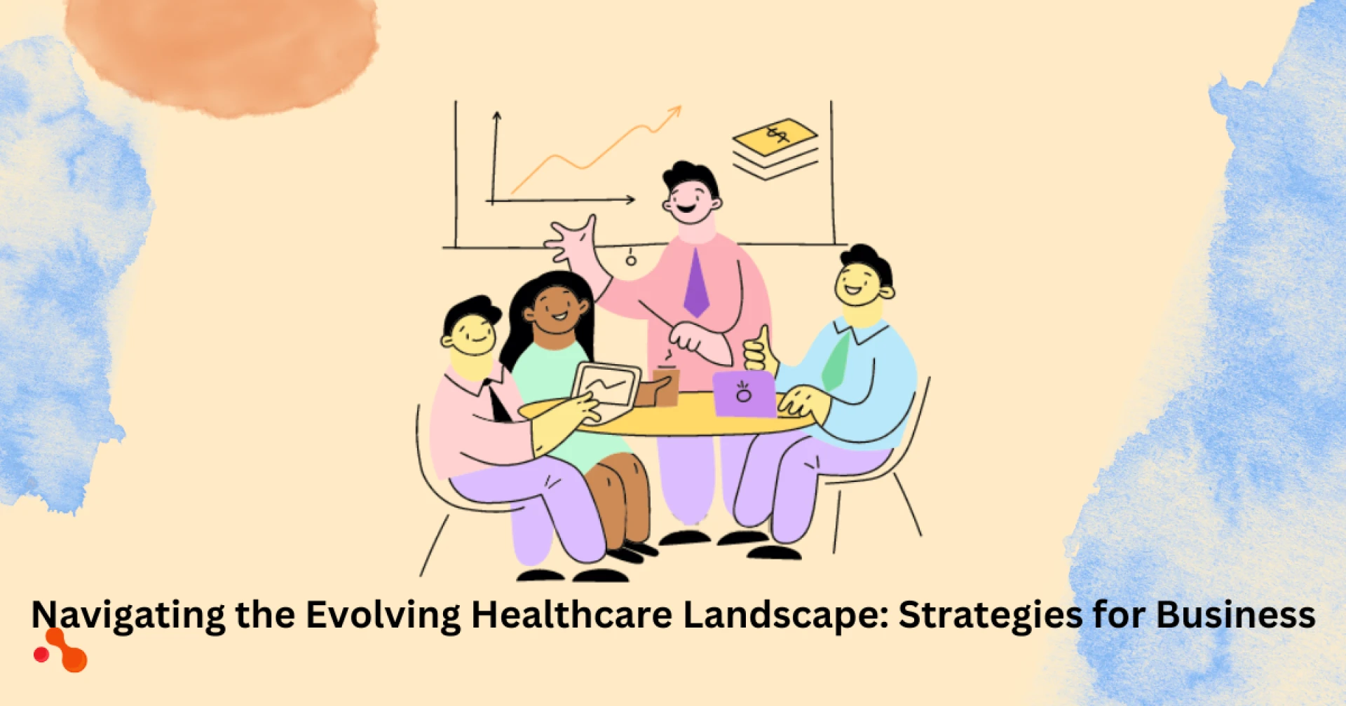 Navigating the Evolving Healthcare Landscape: Strategies for Business Expansion