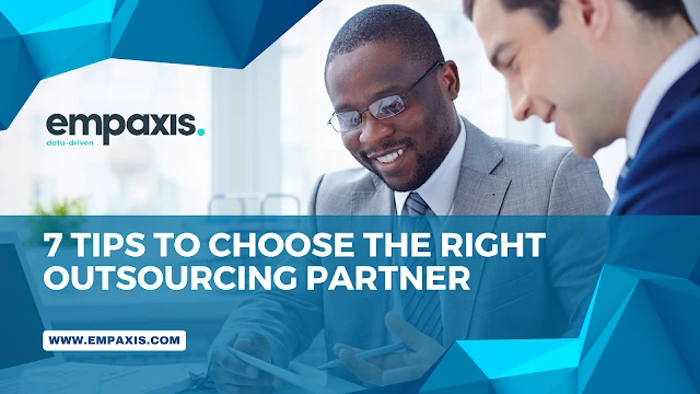 7 Tips To Choose The Right Outsourcing Partner